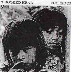 Fucked Up - Crooked Head