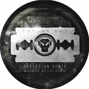 Future Cut - Obsession (Ulterior Motive Remix)