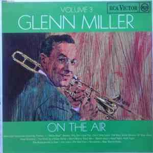 Glenn Miller - On The Air Volume 3