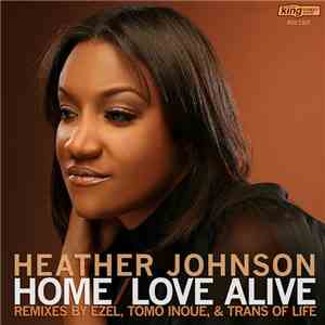 Heather Johnson - Home/Love Alive