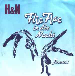 H&N - Flic Flac In Die Nacht / Louisa