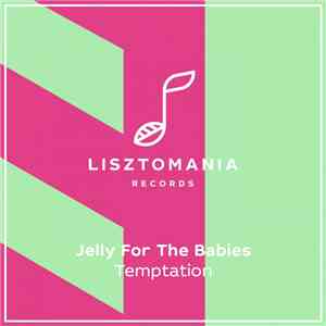 Jelly For The Babies - Temptation