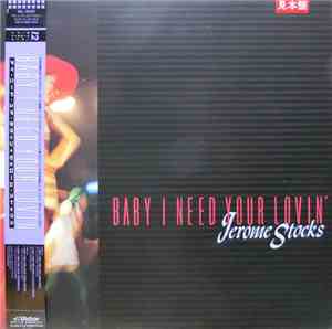 Jerome Stocks - Baby I Need Your Lovin'