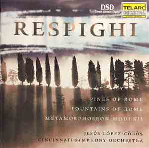 Jesús López-Cobos, Cincinnati Symphony Orchestra - Respighi Pines Of Rome F ...