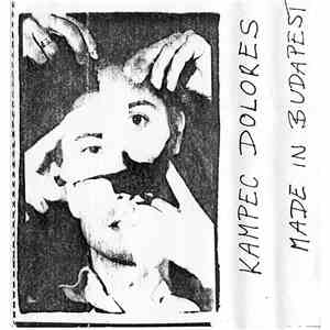 Kampec Dolores - Made In Budapest