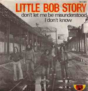 Little Bob Story - Don't Let Me Be Misunderstood