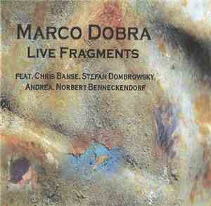 Marco Dobra - Live Fragments