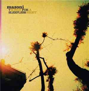 Mazoni - 7 Songs For A Sleepless Night