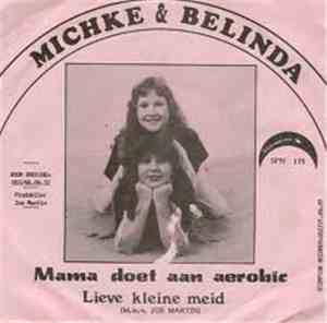 Michke & Belinda - Mama Doet Aan Aerobic / Lieve Kleine Meid