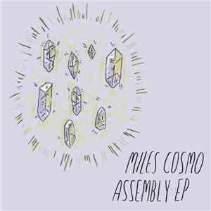 Miles Cosmo - Assembly