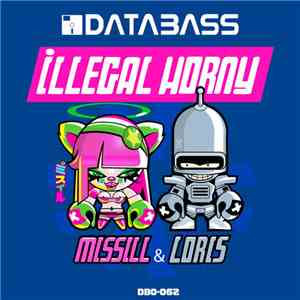 Missill & Loris - Illegal Horny