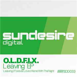 O.L.D.F.I.X. - Leaving EP