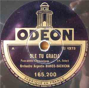 Orchestre Argentin Bianco-Bachicha - Ole Tu Gracia / A Media Luz