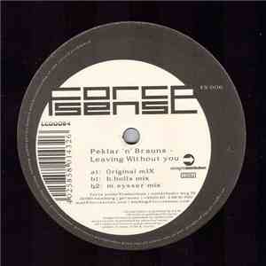 Peklar 'n' Brauns - Leaving Without You