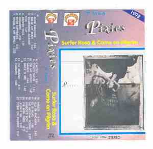 Pixies - Surfer Rosa & Come On Pilgrim