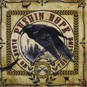 Pushin Rope - Blood On The Line