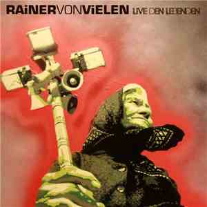 Rainer von Vielen - Live Den Lebenden (Live Album)