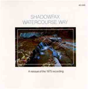 Shadowfax - Watercourse Way