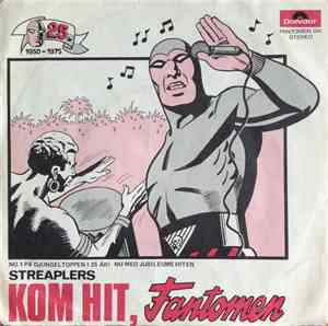 Streaplers - Kom Hit, Fantomen