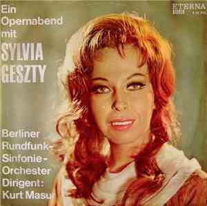 Sylvia Geszty, Berliner Rundfunk-Sinfonie-Orchester, Kurt Masur - Ein Opern ...