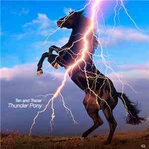 Ten And Tracer - Thunder Pony
