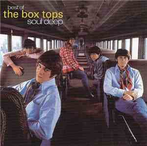 The Box Tops - Best Of The Box Tops    Soul Deep