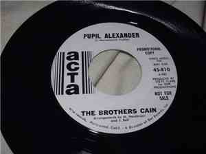 The Brothers Cain - Pupil Alexander / Better Times
