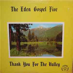The Eden Gospel Five - Thank You For The Valley