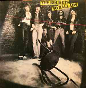 The Rockets  - No Ballads