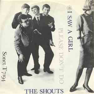 The Shouts  - I Saw A Girl / Please Don't Do