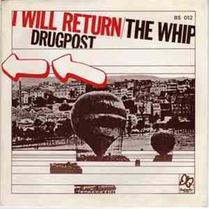 The Whip  - I Will Return / Drugpost