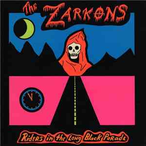 The Zarkons - Riders In The Long Black Parade