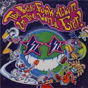 Various - The Best Funk Album In The World... Ever!