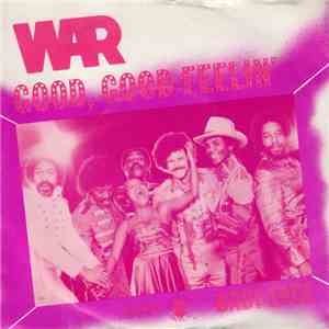 War - Good, Good Feelin' / Baby Face