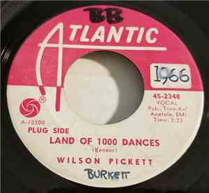 Wilson Pickett - Land Of 1000 Dances / You're So Fine