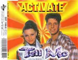 Activate - Tell Me