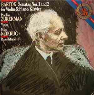 Bartók - Pinchas Zukerman, Marc Neikrug - Sonatas Nos. 1 And 2 For Violin & ...