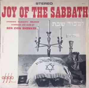 Ben Zion Shenker - Joy Of The Sabbath = לכבוד שבת