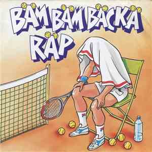 Bäm Bäm Bäckä - Bäm Bäm Bäckä Räp
