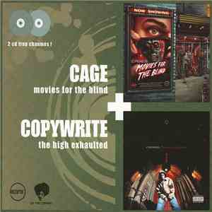Cage + Copywrite - Movies For The Blind + The High Exhaulted
