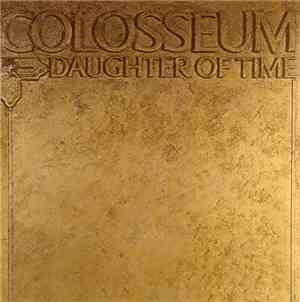 Colosseum - Daughter Of Time