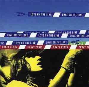 Crazy Penis - Love On The Line