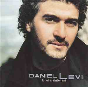 Daniel Levi - Ici Et Maintenant