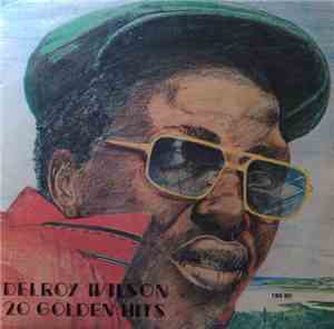 Delroy Wilson - 20 Golden Hits