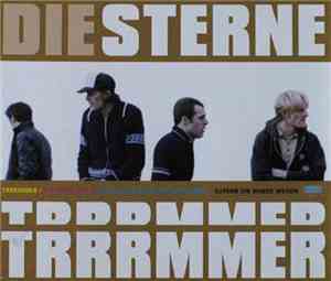 Die Sterne - Trrrmmer
