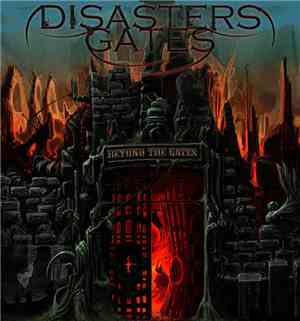 Disaster's Gates - Beyond The Gates