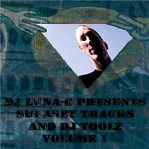 Dj Luna-C - Supaset Tracks & DJ Toolz Volume 1