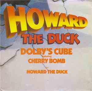 Dolby's Cube Featuring Cherry Bomb  - Howard The Duck