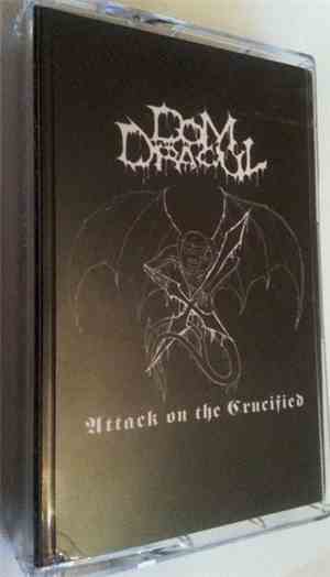 Dom Dracul - Attack On The Crucified