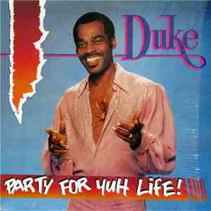 Duke - Party For Yuh Life!